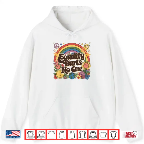 Hoodie LGBTQ Equality Hurts No One Pride Human Rights Rainbow Pride Shirt