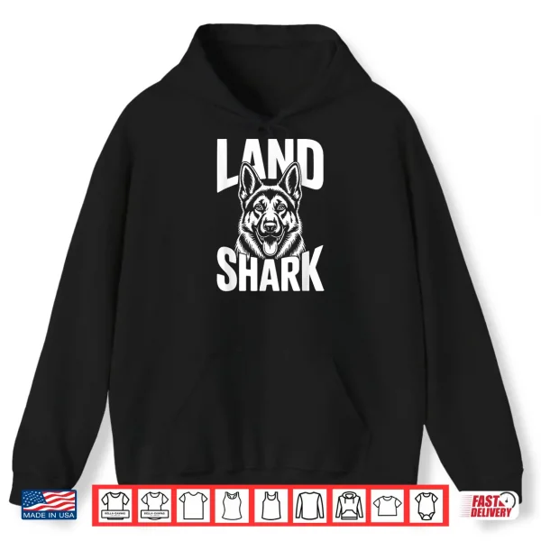 Hoodie Land Shark German Shepherd Dog Funny GSD Gift Dog Mom Dad Shirt