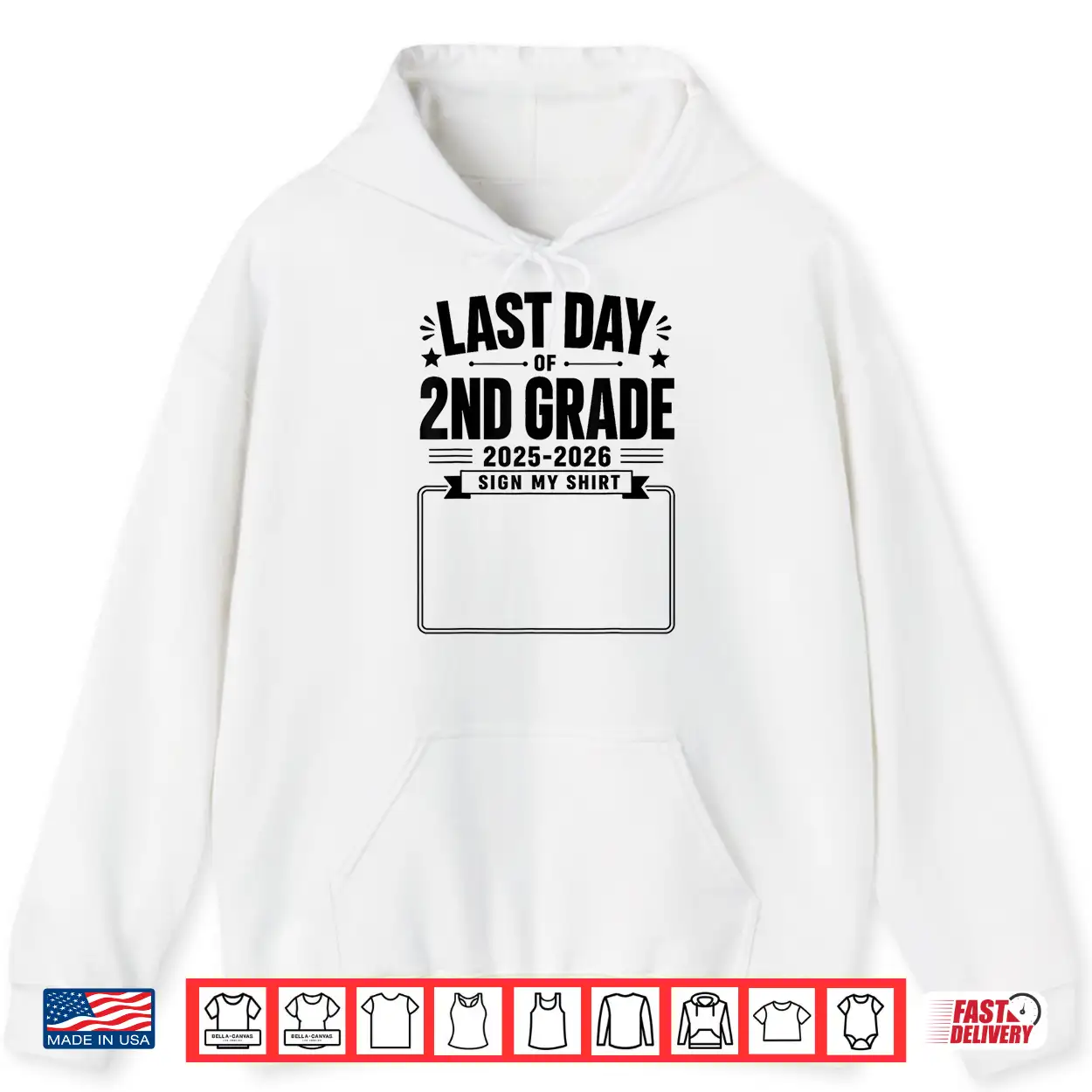 Last Day Of 2Nd Grade Sign My Shirt Autograph Graduation Shirt Last Day Of 2Nd Grade Sign My Shirt Autograph Graduation Shirt
