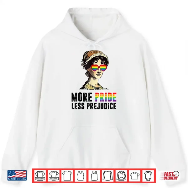 Hoodie Lgbt Gay Proud Ally Pride Month More Pride Less Prejudice Shirt