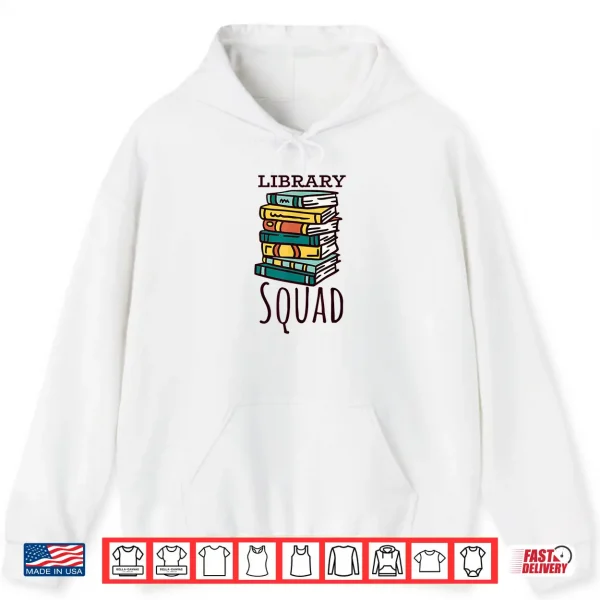 Hoodie Library Squad Shirt