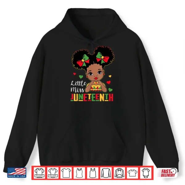 Hoodie Little Miss Juneteenth Shirt Girl Toddler Black History Kids Shirt