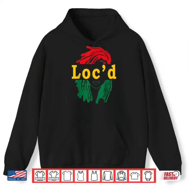 Hoodie Locd Hair Black Woman Melanin Girl Juneteenth Shirt