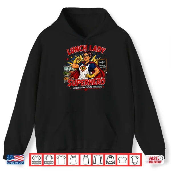 Hoodie Lunch Lady Superhero Shirt