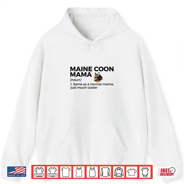 Hoodie Maine Coon Mama Definition Funny Maine Coon Cat Mom Shirt