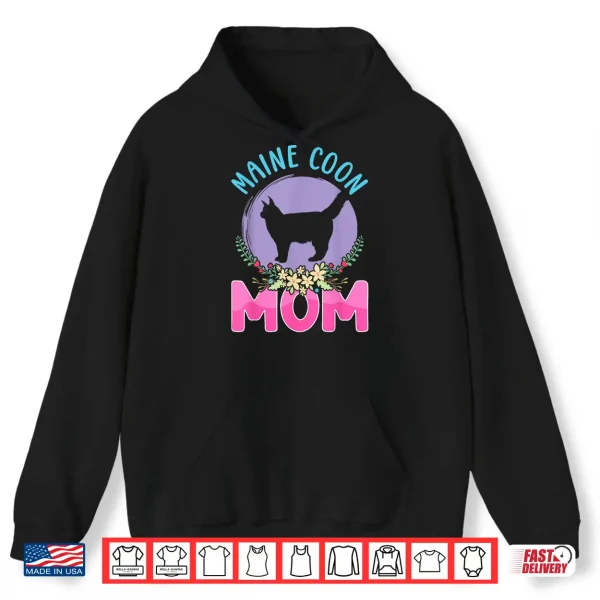 Hoodie Maine Coon Mom Maine Coon Cat Lover Men Women Shirt