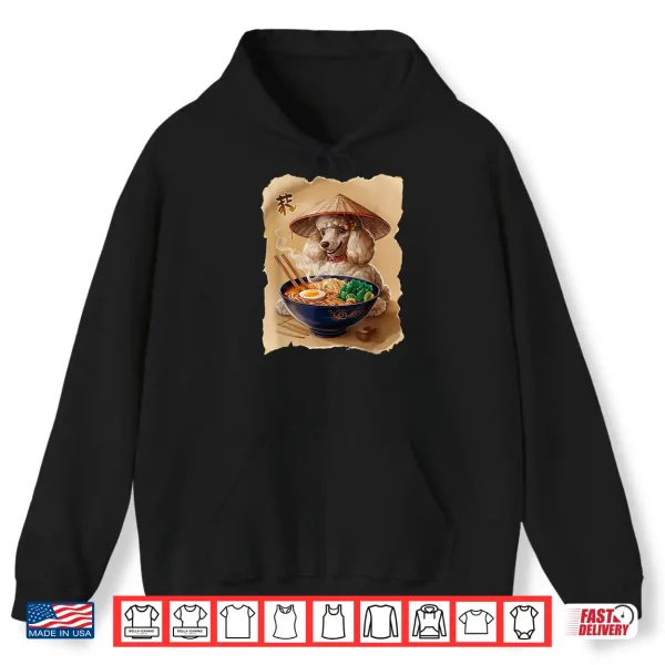 Hoodie Men Woman Kawaii Eating Ramen Japanese Poodle Shirt