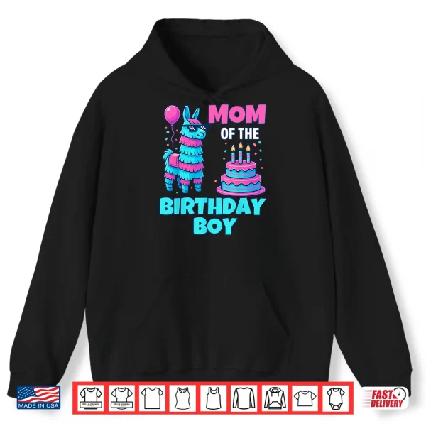 Mom Of Birthday Boy Llama Pinata Party Family Mathing Women Shirt 1 Hoodie Mom of Birthday Boy Llama Pinata Party family mathing women Shirt