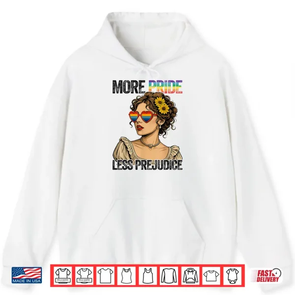 Hoodie More Pride Less Prejudice LGBT Pride Month Gay Pride Lesbian Shirt