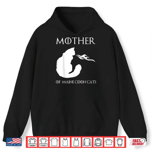 Hoodie Mother Of Maine Coon Cats Unrivaled Mothers Day Novelty Shirt
