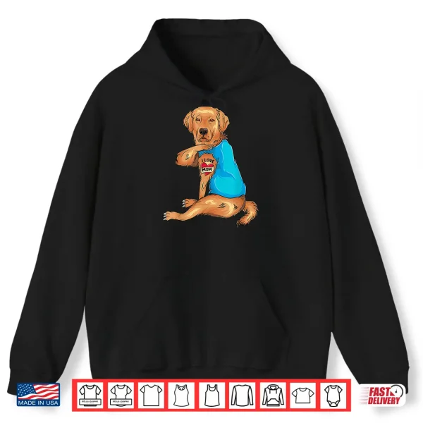 Hoodie Mothers Day Tattoo I Love Mom Golden Retriever Tattooed Shirt