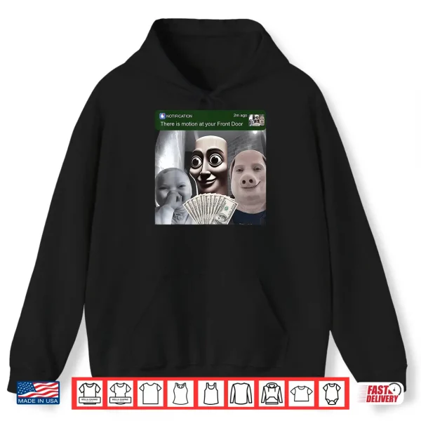Hoodie Motion at Your Front Door Tung Sahur John Pork Ai Baby Meme Shirt