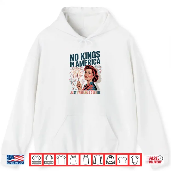 Hoodie No Kings In America Just Famulous Queens Pride Month 2025 Shirt