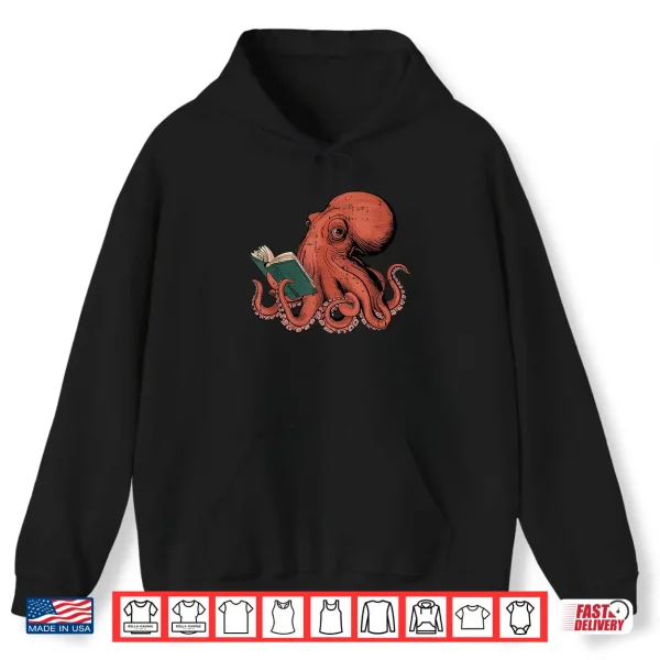Hoodie Octopus Reading Book Lover Bookworm Nerd Reader Bibliophile Shirt