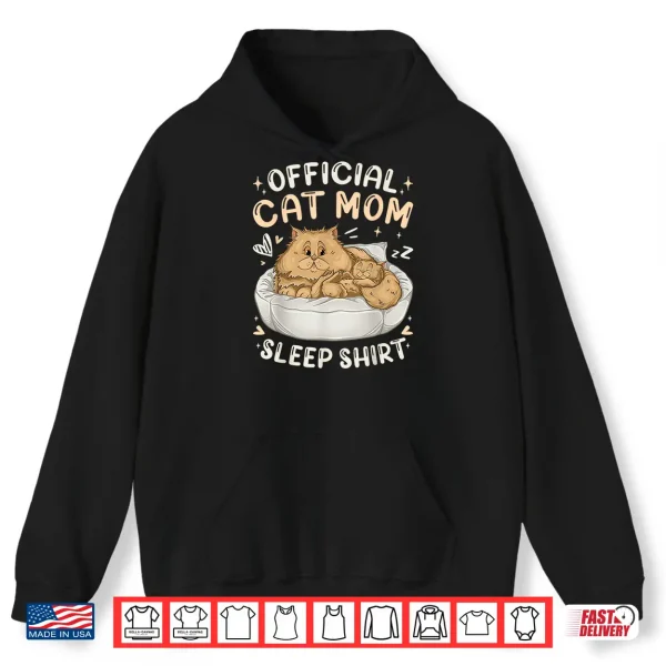 Hoodie Official Cat Mom Sleep Shirt Persian Cat Mother Kitten Shirt