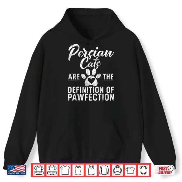 Hoodie Persian Cats are the Definition of Pawfection Persian Cat Shirt