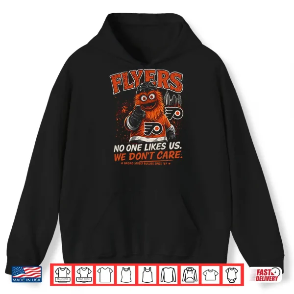 Hoodie Philadelphia Flyers No One Likes Us We Do Not Care Shirt