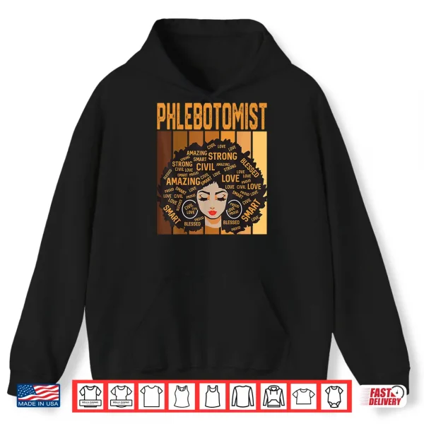 Hoodie Phlebotomist Powerful Black History Month Black Pride Shirt