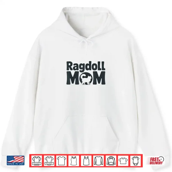 Hoodie Playful Ragdoll Cat Mom Design for Cats Lovers Shirt
