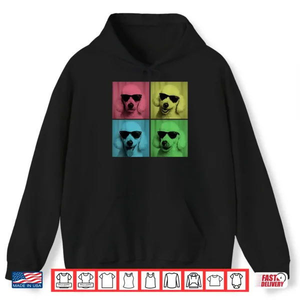 Hoodie Poodle Pop Art Funny Dog Lover Poodle Photo Booth Shirt