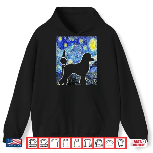 Hoodie Poodle Starry Night Dog Lover Van Gogh Poodle Painting Shirt