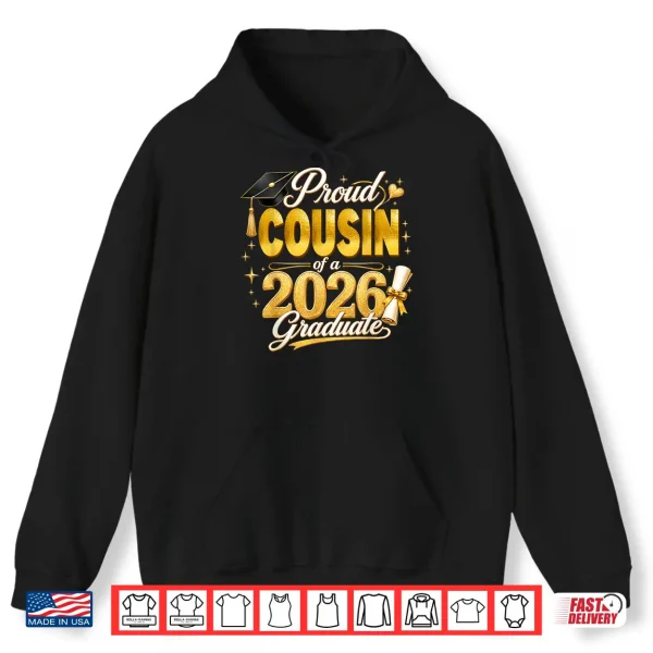 Hoodie Proud Cousin 2026 Graduate Senior Graduation Family Pride Shirt