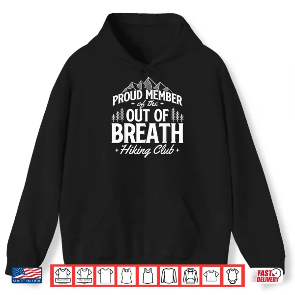 Hoodie Proud Member Hiker Climber Hiking Lover Backpacking Shirt