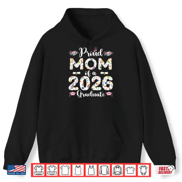 Hoodie Proud Relative Of A 2026 Graduate Floral Senior Graduation Shirt