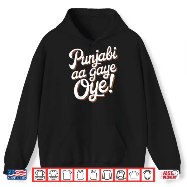Punjabi Aa Gaye Oye Diljit Funny Shirt 1 Hoodie Punjabi Aa Gaye Oye Diljit Funny Shirt