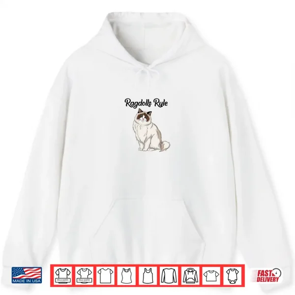Hoodie Ragdoll Cat Gift Ragdolls Rule Ragdoll Cat Shirt