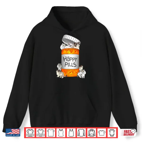 Hoodie Ragdoll Cat Happy Pills Shirt