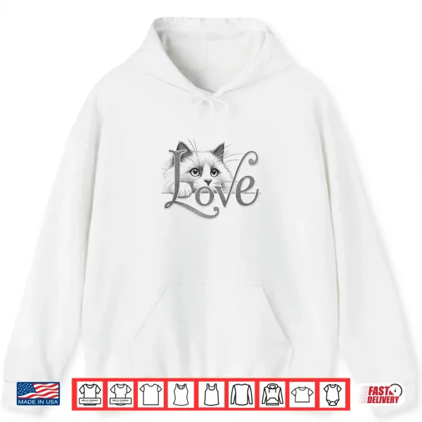 Hoodie Ragdoll Cat Love Design Shirt