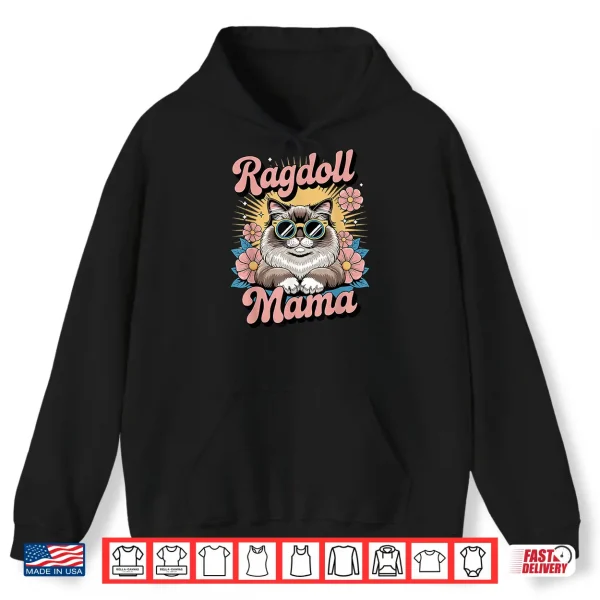 Hoodie Ragdoll Cat Mama Floral Vintage 60s 70s Sunglasses Shirt