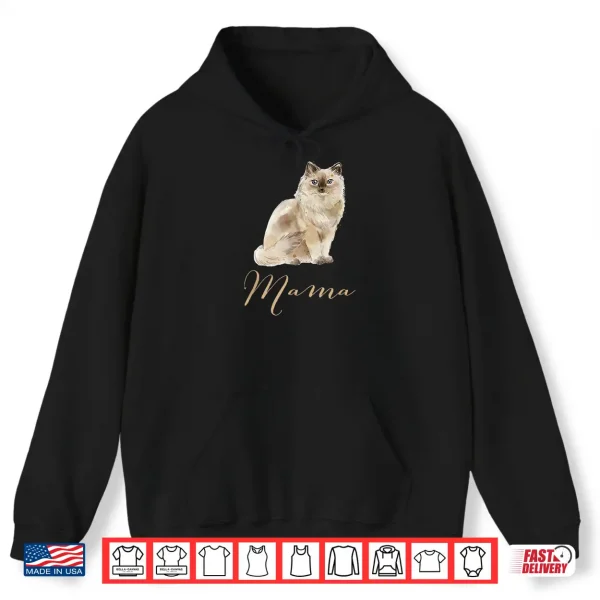 Hoodie Ragdoll Cat Mama Shirt Cat Mom Cat Mama Present Cat Mommy Shirt