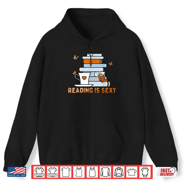 Hoodie Reading Is Sexy Book Lover Introvert Bookworm Get Lit Shirt