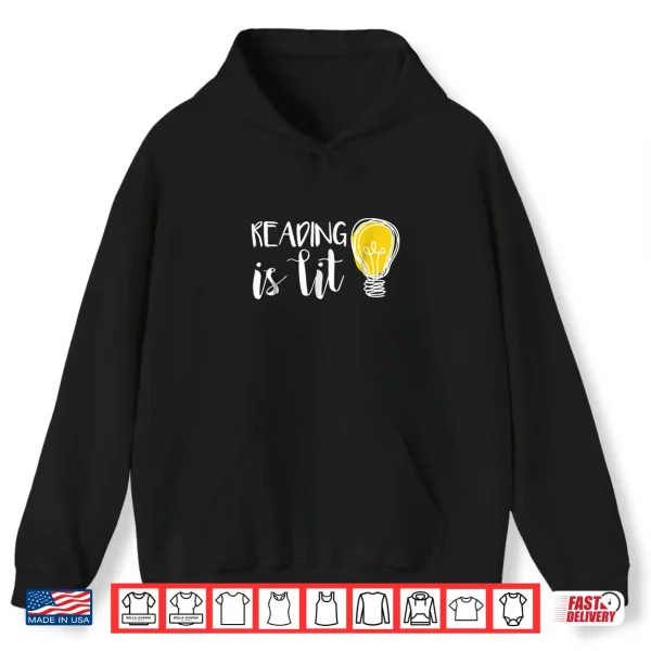 Hoodie Reading is Lit English Teacher Shirt For Bookworms