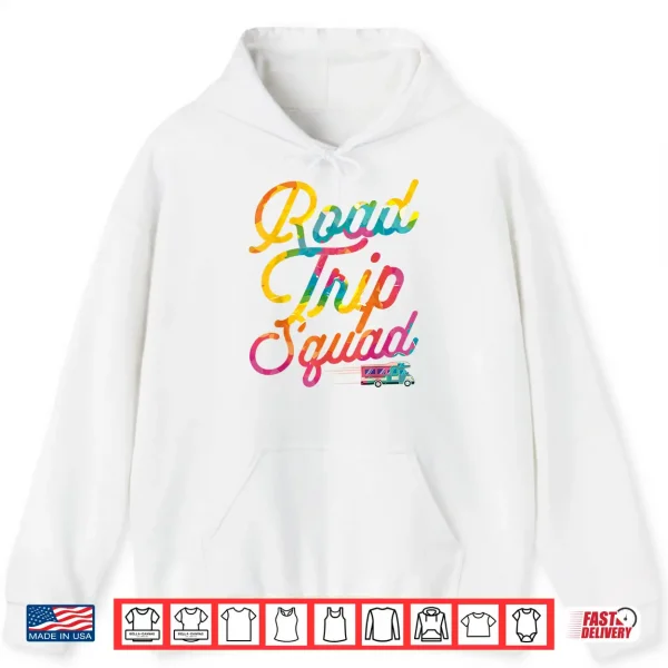 Hoodie Road Trip Squad Tie Dye Family Matching Sisters Trip Travel Shirt