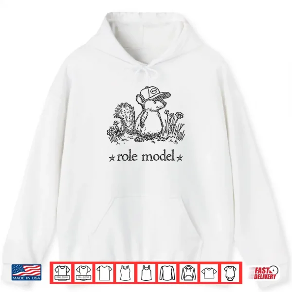 Hoodie Role Model Squirrel Shirt