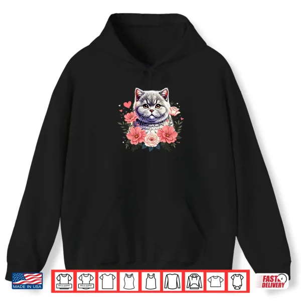 Hoodie Roses Flowers British Shorthair Cat Shirt