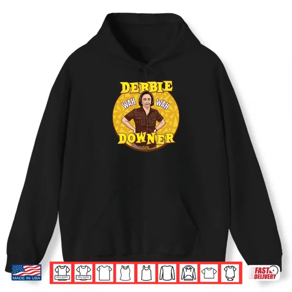 Hoodie SNL Debbie Downer Wah Wah Saturday Night Live Performance Shirt