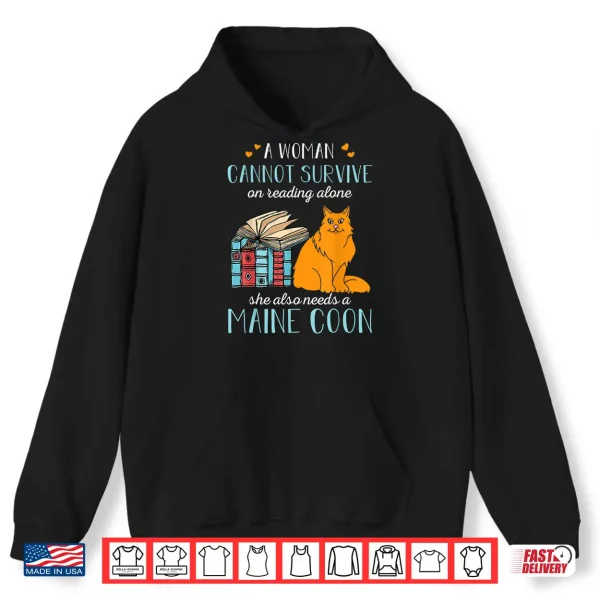 Hoodie Sche Also Needs A Maine Coon Cat Reading Cat Lover Shirt