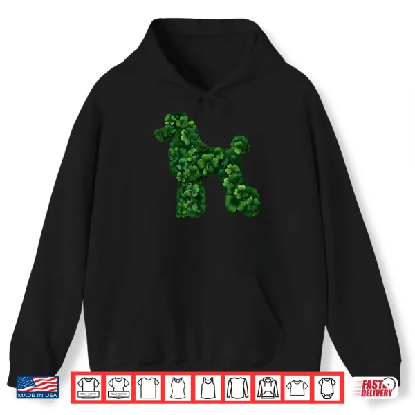 Hoodie Shamrock Poodle Dog St. Patricks Day Shirt