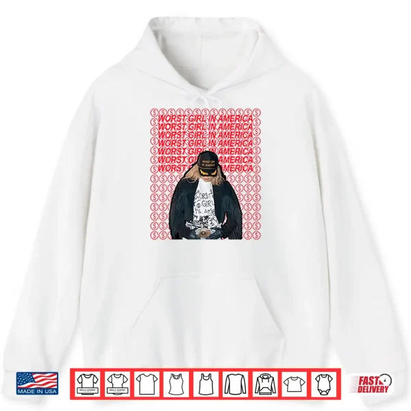 Hoodie Slayyyter Worst Girl In America Shirt