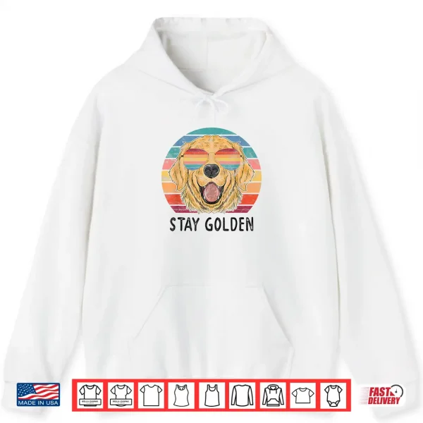 Hoodie Stay Golden Retriever Dog Shirt