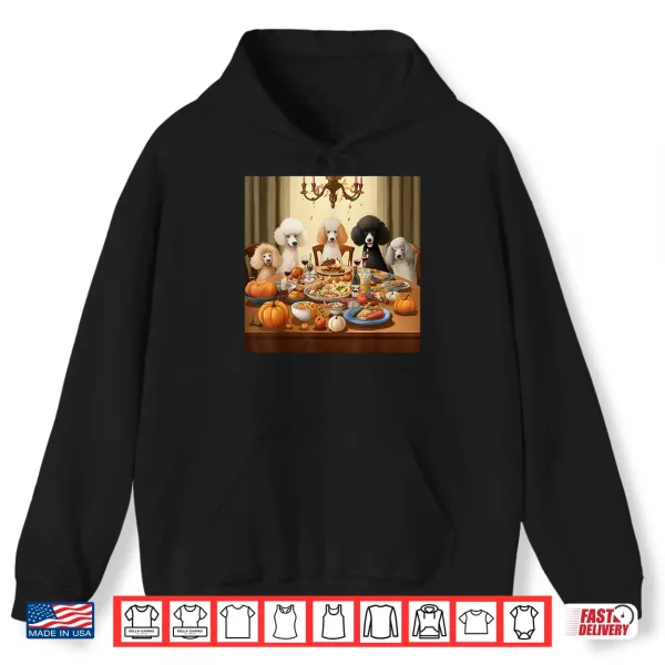 Hoodie Thanksgiving Poodle Poodle Thanksgiving Shirt
