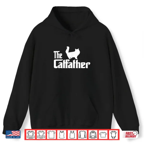 Hoodie The Catfather Persian Cat Lover Funny Father Cat Dad Gift Shirt