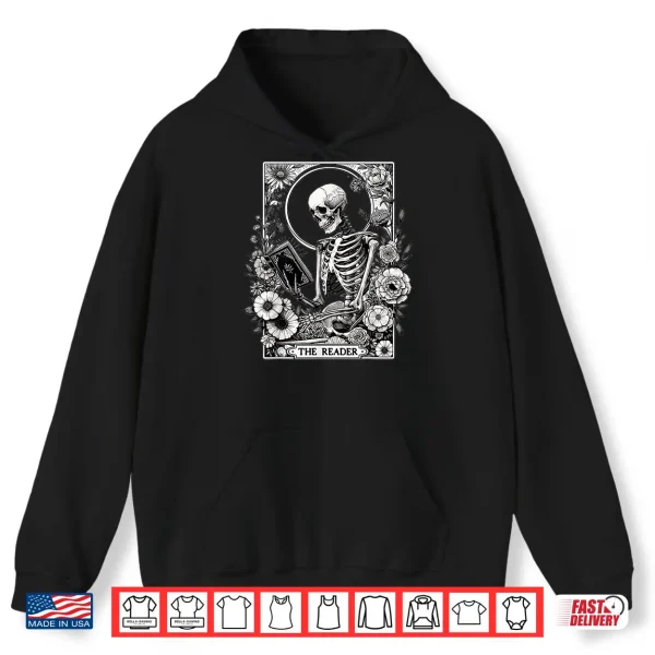 The Reader Skeleton Book Lover Tarot Card Reading Funny Book Shirt 1 Hoodie The Reader Skeleton Book Lover Tarot Card Reading Funny Book Shirt