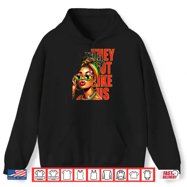 Hoodie They Dont Like Us Juneteenth 1865 Afro America Woman Shirt