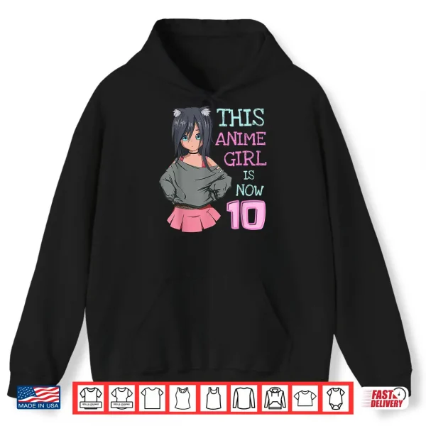 Hoodie This Anime Girl Is Now 10 Years Old Birthday Girl Kawaii Shirt