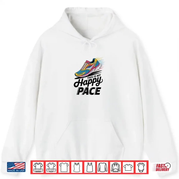 Hoodie This is My Happy Pace Funny Running for Men and Women Shirt